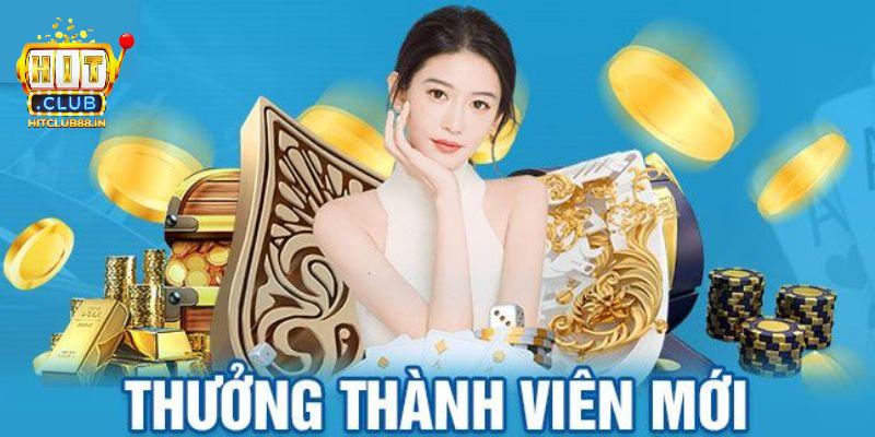 Khuyến mãi HITCLUB cho thành viên mới rất được quan tâm