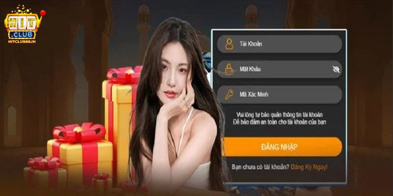Lưu ý gì để đăng nhập HITCLUB được suôn sẻ nhất?