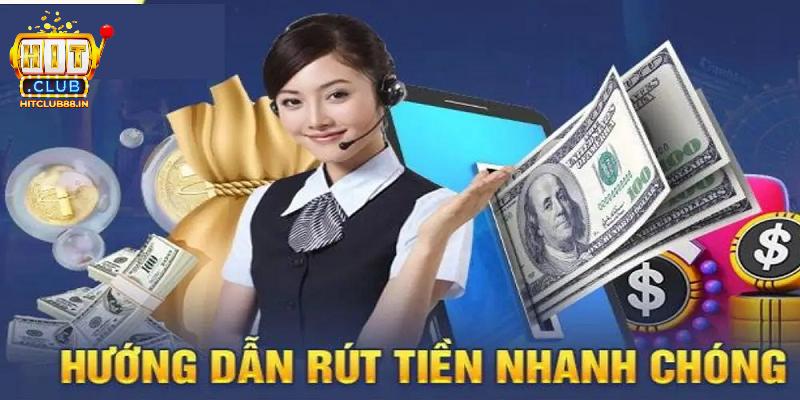 Tất tần tật các bước để rút tiền HITCLUB hiệu quả nhất
